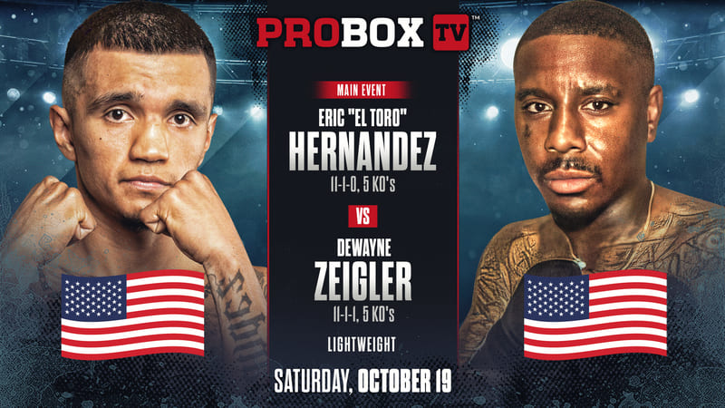 ProBoxTV Prospect Series - Hernandez vs Zeigler - 10/19/2024