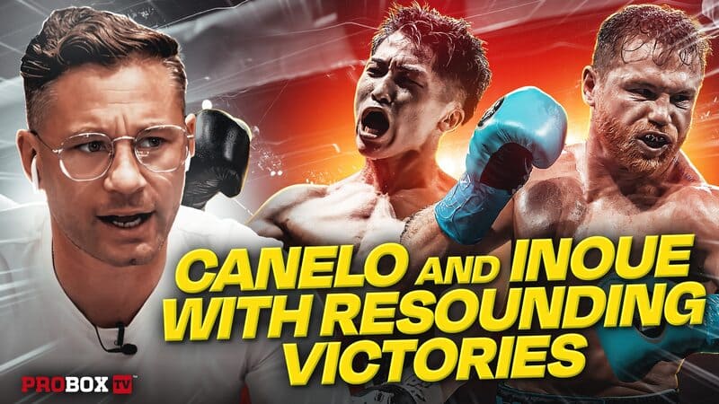 DEEP WATERS: CANELO AND INOUE WITH RESOUNDING VICTORIES