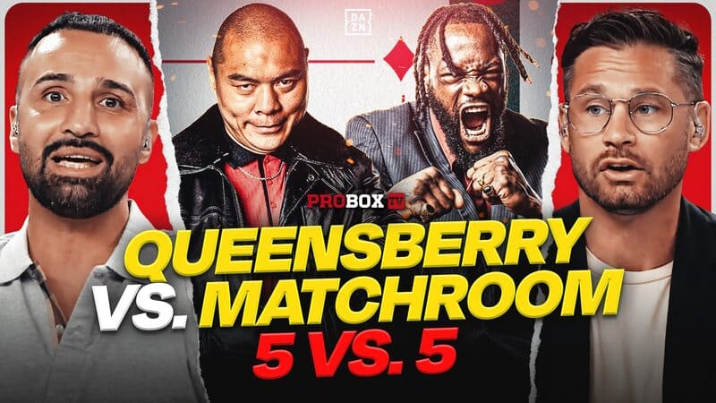 BIG FIGHT BREAKDOWN: QUEENSBERRY VS MATCHROOM 5 VS 5