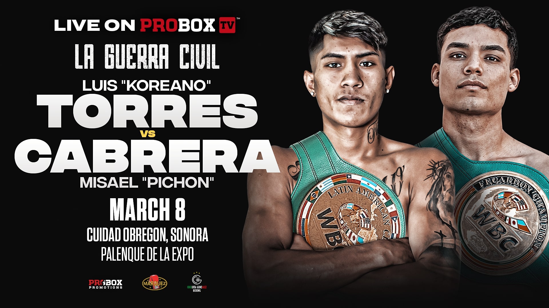 Luis Torres VS Misael Cabrera, March 8, Ciudad Obregón, Mexico